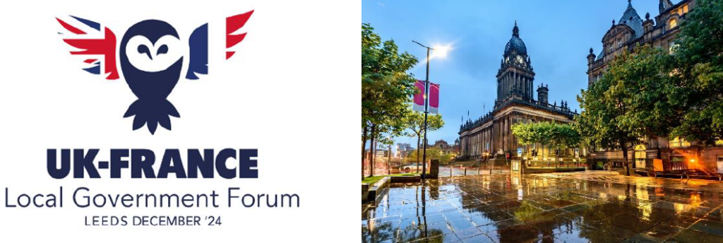 3ème Forum Franco-Britannique des gouvernements locaux - Leeds, les 12 et 13 décembre 2024